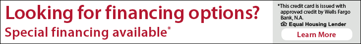 Looking for financing options? Special financing available* This credit card is issued with approved credit by Wells Fargo Bank, N.A. Learn more
